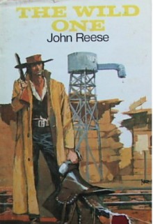 The Wild One - John Henry Reese