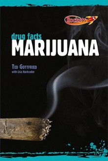 Marijuana - Ted Gottfried, Lisa Harkrader