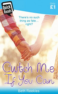 Cwtch Me If You Can - Beth Reekles