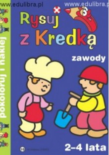 Rysuj z kredką 10 zawody 2-4 lata - Piotr Kozera