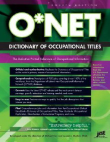 O*NET Dictionary of Occupational Titles - Michael Farr, Laurence Shatkin