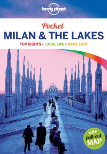 Lonely Planet Pocket Milan & the Lakes - Lonely Planet, Paula Hardy