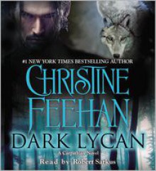 Dark Lycan - Christine Feehan