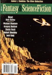 The Magazine of Fantasy & Science Fiction, September 2000 - Gordon Van Gelder, James L. Cambias, Jack Cady, Dale Bailey, Mark W. Tiedemann, Ray Vukcevich, Michael Blumlein, Robert Sheckley, Sheila Finch, Charles de Lint, Elizabeth Hand, Kathi Maio, Gregory Benford, Paul Di Filippo