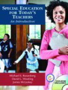 Special Education for Today's Teachers: An Introduction [With CDROM and Online Access Code] - Michael S. Rosenberg, David L. Westling, James McLeskey