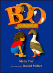 Boo to a Goose - Mem Fox, David Miller, David Miller