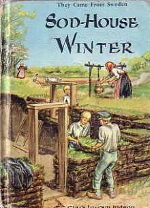 Sod-House Winter (They Came From Sweden) - Clara Ingram Judson, Edward C. Caswell