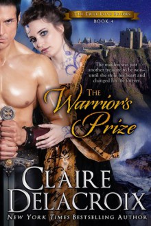 The Warrior's Prize - Claire Delacroix, Deborah Cooke