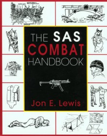 The SAS Combat Handbook - Jon E. Lewis