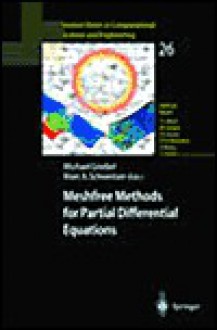 Meshfree Methods for Partial Differential Equations - Michael Griebel, Marc A. Schweitzer