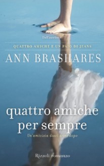 Quattro Amiche Per Sempre - Ann Brashares