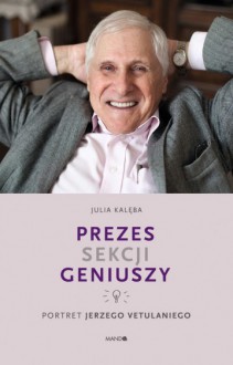 Prezes Sekcji Geniuszy - Julia Kalęba