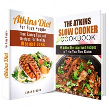 Atkins Diet Box Set: Recipes to Try for Healthy Weight Loss (Low Carb & Fat Burning) - Sarah Benson, Vicki Day