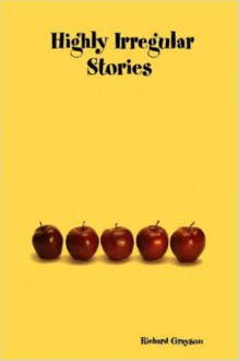 Highly Irregular Stories - Richard Grayson