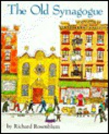 The Old Synagogue - Richard Rosenblum