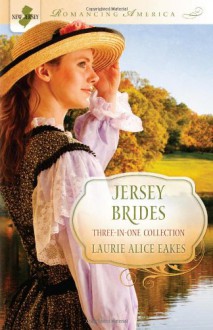 Jersey Brides (Romancing America) - Laurie Alice Eakes