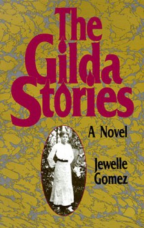 The Gilda Stories - Jewelle Gomez