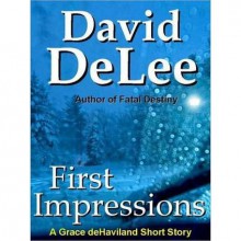 First Impressions - David DeLee