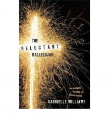 The Reluctant Hallelujah - Gabrielle Williams