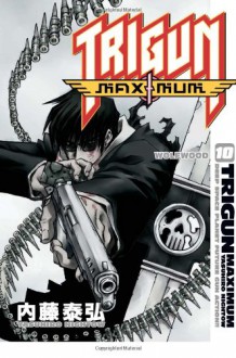 Trigun Maximum Volume 10: Wolfwood: Wolfwood v. 10 - Yasuhiro Nightow