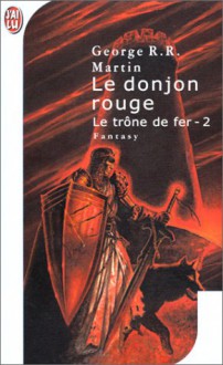 Le donjon rouge - George R.R. Martin, Jean Sola