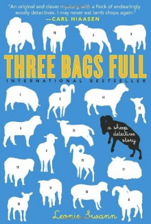 Three Bags Full: A Sheep Detective Story - Leonie Swann