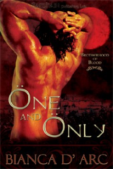 One and Only (Brotherhood of Blood, #1) - Bianca D'Arc