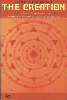 The Creation: Lawson-gould Edition (Lawson-Gould Edition) - Alice Parker, Franz Joseph Haydn, Robert Shaw