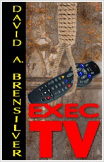 ExecTV - David A. Brensilver