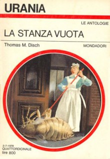 La stanza vuota - Thomas M. Disch, Antonangelo Pinna