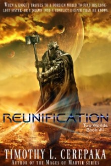 Reunification (Book 1) - Timothy L. Cerepaka