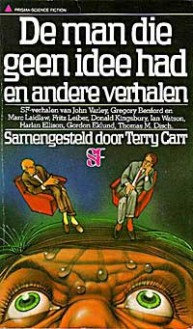 De man die geen idee had - Terry Carr, Jean-A. Schalekamp