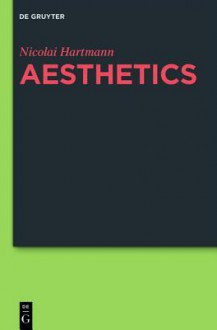 Aesthetics - Nicolai Hartmann, Eugene Kelly