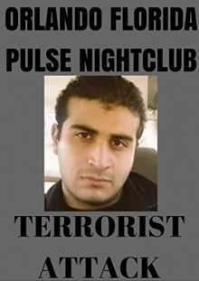 ORLANDO FLORIDA PULSE NIGHTCLUB TERRORIST ATTACT:: Pulse nightclube terrorist attack 2016 - Don Lee