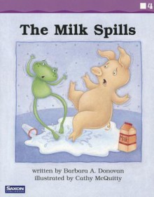 Saxon Phonics & Spelling K: Fluency Reader the Milk Spills - Simmons