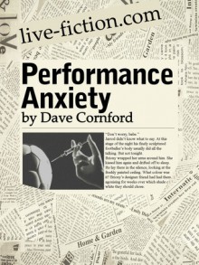 Performance Anxiety - Dave Cornford