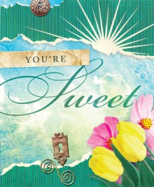 You're Sweet - Shelley R. Lee