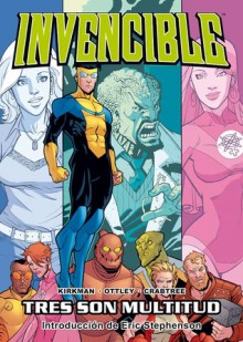 Invencible, Vol. 9: Tres son multitud (Invencible, #9) - Robert Kirkman