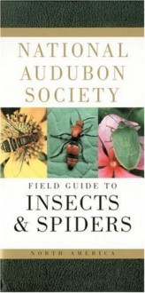 National Audubon Society Field Guide to North American Insects and Spiders (National Audubon Society Field Guides) by NATIONAL AUDUBON SOCIETY (1980) Paperback - NATIONAL AUDUBON SOCIETY