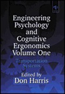 Engineering Psychology and Cognitive Ergonomics - Don Harris