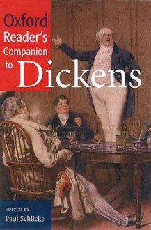 Oxford Reader's Companion to Dickens - 