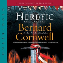 Heretic - Bernard Cornwell, Andrew Cullum, Harper Audio