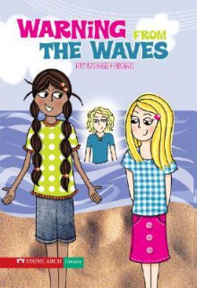 Warning from the Waves - Justine Smith, Justine Swain-Smith