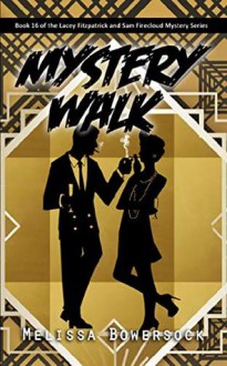 Mystery Walk - Melissa Bowersock