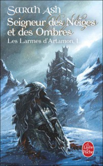 Seigneur des Neiges et des Ombres - Michèle Zachayus, Sarah Ash