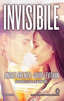 Invisibile (eNewton Narrativa) - Andrea Cremer,David Levithan