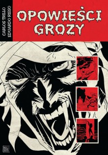 Opowieści Grozy - Eduardo Risso, Carlos Trillo