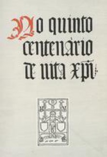 No quinto centenário da Vita Christi. Os primeiros impressores alemães em Portugal - João José Alves Dias