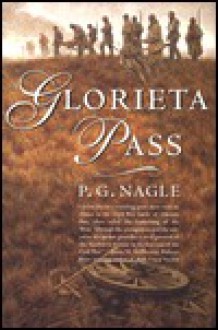 Glorieta Pass - P.G. Nagle