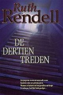 De dertien treden - Ruth Rendell, Hugo Kuipers